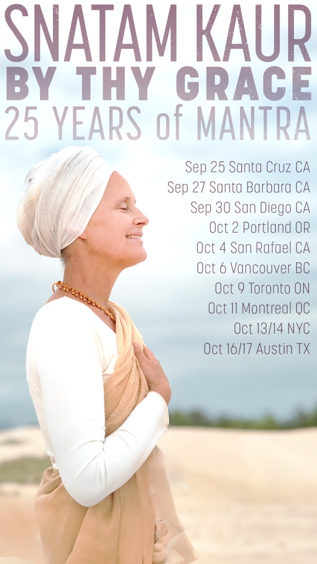 Snatam Kaur — By Thy Grace: 25 Years of Mantra tour, Sep 25 – Oct 17